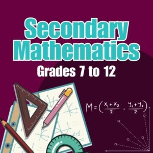 Secondary Mathematics for Grades 7 to 12 by Insight Educators